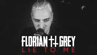 Florian Grey - Lie To Me (Official Video)