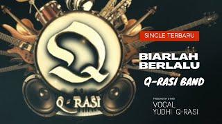 BIARLAH BERLALU 0fficial Video   Q-RASI BAND