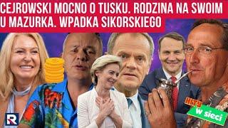 Hity w sieci | Cejrowski i Jakubiak mocno o Tusku. Orka Roberta Mazurka. Wpadka Sikorskiego