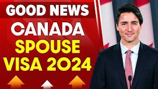 Good News for Canada Spouse Visa: Canada Study Visa latest Update 2024 | Canada PR