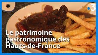 Le patrimoine gastronomique de la région des Hauts-de-France entre carbonade, welsh...