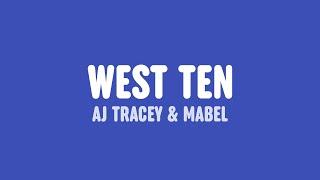 AJ Tracey & Mabel - West Ten (Lyrics)