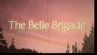 The Belle Brigade - I Didn't Mean It (Lyric Video)