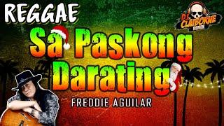 SA PASKONG DARATING (Reggae Version) | Freddie Aguilar  DJ Claiborne Remix