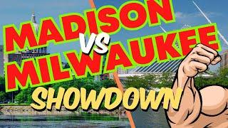 Moving to Madison VS Moving to Milwaukee