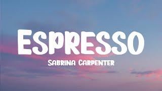 Sabrina Carpenter - Espresso (Lyrics)