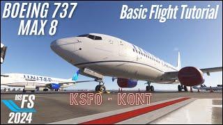 MSFS 2024 - Boeing 737 MAX 8 - Basic Flight Tutorial