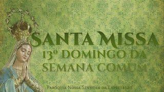 Santa Missa - 27/06/2021