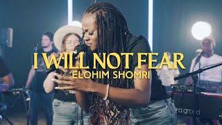 I Will Not Fear (Elohim Shomri) | by Yeka Onka | JesusCo Live Worship