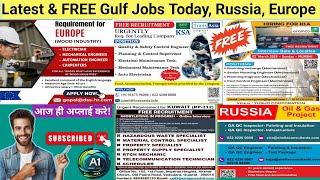 FREE Gulf Jobs Today! Russia jobs, gulf jobs 2025, dubai jobs, Kuwait jobs, Israel jobs, europe jobs