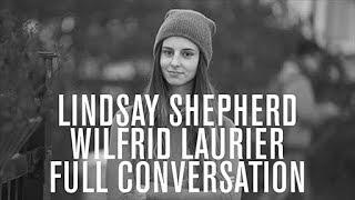 Full conversation, Lindsay Shepherd, Wilfrid Laurier University