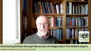 CRASSH | Discovering Britain through discourses of indigeneity I: Pre-British empire