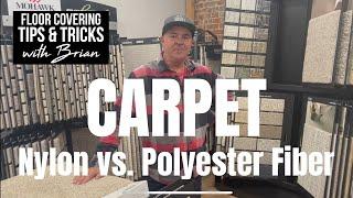 Floor Covering Tips & Tricks: Carpet...Nylon vs. Polyester Fiber