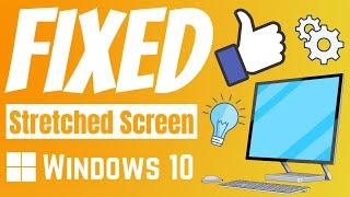 How to Fix Stretched Screen Problem on Windows 10 - 2023 [ FIXED 100% ] | eTechniz.com 