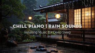 Rain Sounds & Soft Piano Music for Sleeping, Study, Relaxation, Meditation  Rainy Serenity