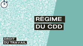 Régime du CDD : [Droit du travail]