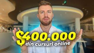 Cum am facut €400.000 din cursuri online