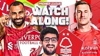 LIVERPOOL VS NOTTINGHAM FOREST LIVE STREAM WATCHALONG! PREMIER LEAGUE LIVE STREAM WATCHALONG!