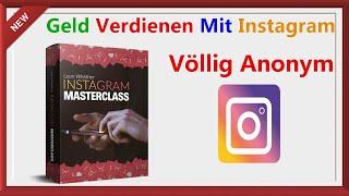 Geld Verdienen Mit Instagram Anonym - Instagram Masterclass Erfahrungen Von Leon Weidner