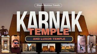 Karkak Temple and Luxor Temple - Ultimate Travel Guide