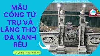 Mẫu Lăng Thờ Đá và Bộ Cổng Đá Xanh Rêu tại Nhà Máy Sản Xuất Lăng Mộ Đá 192