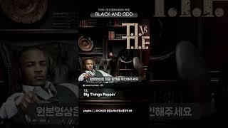 T.I. - Big Things Poppin'  #2000년대힙합 #블랙앤아드