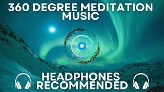 360 Degree  Meditation Music | Relaxing Music | 16D Music