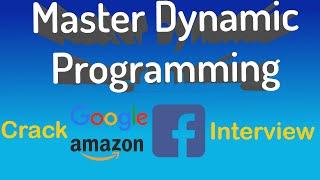 Master Dynamic programming - When and how to use dynamic programming ?