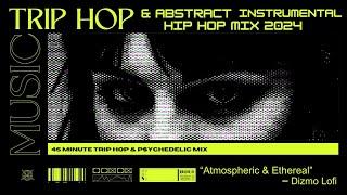 trip-hop / abstract instrumental hip hop mix 2024