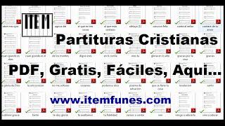 DESCARGAR PARTITURAS CRISTIANAS GRATIS FACILES (PDF) Piano Guitarra Canto Letras Tablatura