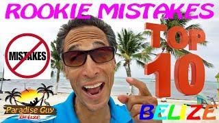 TOP 10 Rookie MISTAKES To AVOID in Belize - Paradise Guy