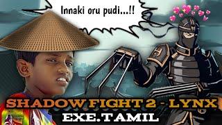 Shadow fight 2 - lynx || exe.tamil 