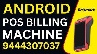 TouchScreen POS Android Billing Machine for Hotels Restaurant Supermarket Grocery Stores Retail Shop