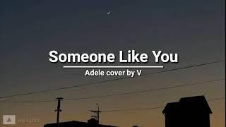 Adele - Someone Like You cover by V (lyrics)