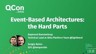 Event-Based Architectures: the Hard Parts