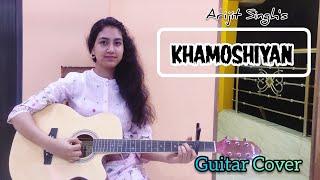 Khamoshiyan | Arijit Singh | Guitar Cover Ankita | moviesdotcom