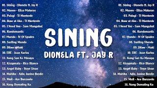 Sining - Dionela ft. Jay R  Best OPM Tagalog Love Songs OPM Tagalog Top Songs 2024 Playlist #new1