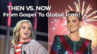 Katy Perry: From Gospel Singer to Global Pop Icon