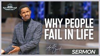 WHY PEOPLE FAIL IN LIFE l APOSTLE DAVID