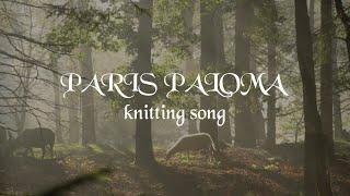 Paris Paloma - knitting song [Official Lyric Video]