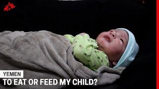 To eat or feed my child? #Yemen