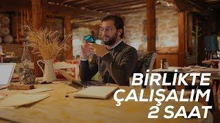 BİRLİKTE ÇALIŞALIM - 2 SAAT - DİNLENDİRİCİ, MOTİVE EDİCİ MÜZİKLERLE