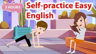 Improve Your Listening Skill & Speaking Confidently and Fluently | English Practice Easily Quickly