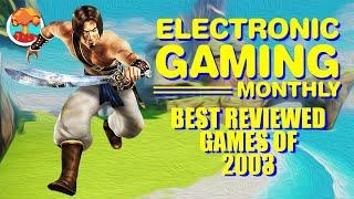 Electronic Gaming Monthly's Best Reviewed Games of 2003 - Defunct Games