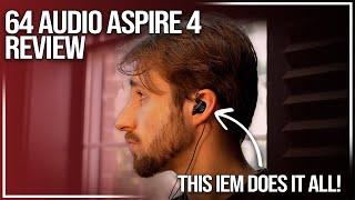 64 Audio Aspire 4 Review | An IEM for Audiophiles, Musicians... and Gamers?