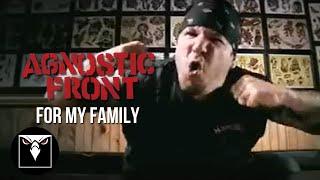 AGNOSTIC FRONT - For My Family (Official Music Video)