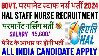 HAL PERMANENT STAFF NURSE VACANCY 2024STAFF NURSE RECRUITMENT 2024NURSING VACANCY|HAL VACANCY