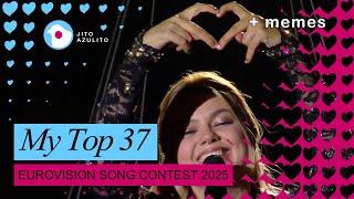 Eurovision 2025 | My Top 37 | ALL SONGS (+ memes)