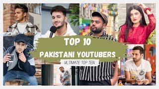 TOP 10 PAKISTANI YOUTUBERS IN 2024/BEST YOUTUBERS OF .