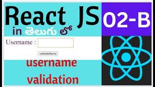 how to validate username using useState() hook | REACT JS IN TELUGU | react js in telugu |